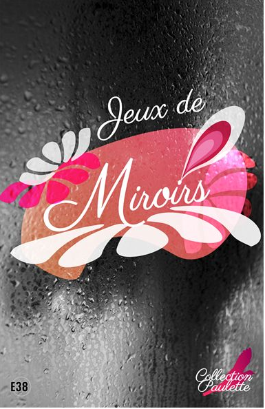 Eros Dans Le Miroir - Julie Derussy